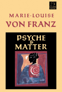 Von Franz Psyche and Matter