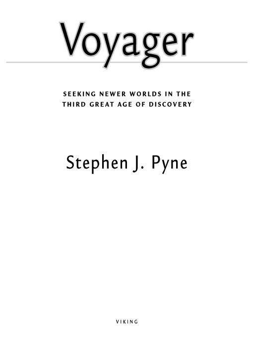 Table of Contents ALSO BY STEPHEN J PYNE Voice and Vision A Guide to - photo 1