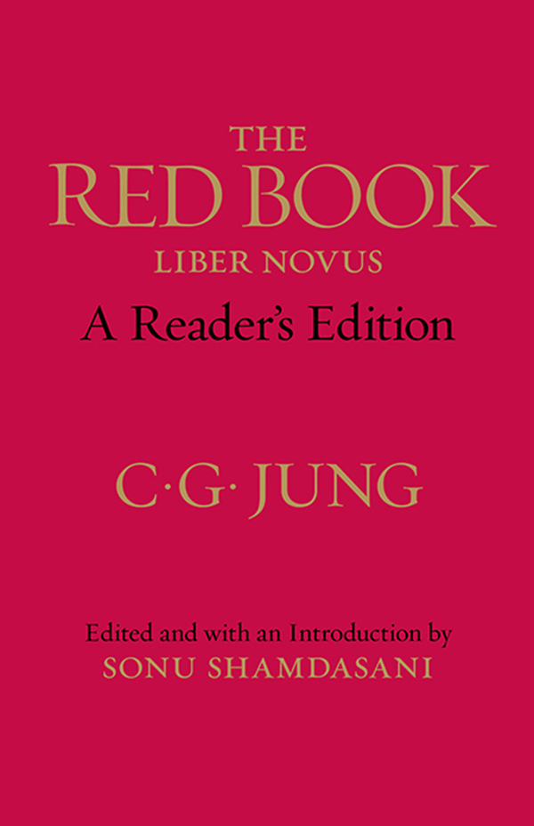 THE RED BOOK LIBER NOVUS A Readers Edition CG JUNG Edited and with an - photo 1