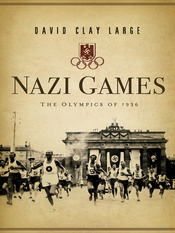 NAZI GAMES The Olympics of 1936 - photo 1