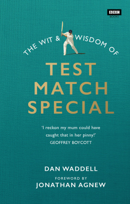 Waddell The Wit and Wisdom of Test Match Special