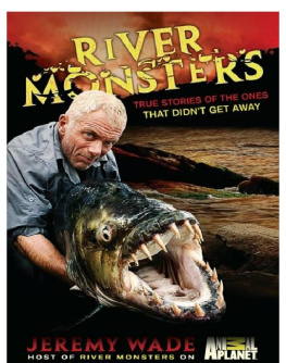 Wade River Monsters: True Stories of the Ones that Didnt Get Away