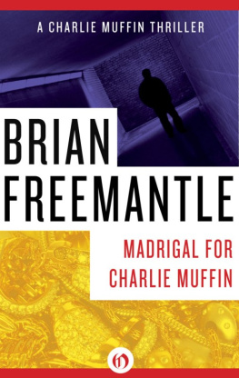 Brian Freemantle Madrigal for Charlie Muffin: A Charlie Muffin Thriller (Book Five)