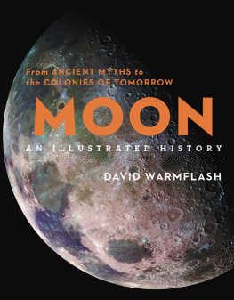 Warmflash - Moon: an illustrated history: from ancient myths to the colonies of tomorrow