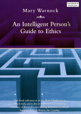 Warnock - An Intelligent Persons Guide to Ethics