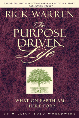 Warren - The purpose driven life: what on earth am I here for?