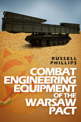 Warsaw Treaty Organization Combat Engineering Equipment of the Warsaw Pact: Weapons and Equipment of the Warsaw Pact, Book 2