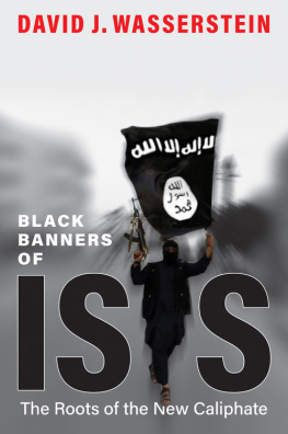 Wasserstein - Black banners of ISIS: the roots of the new caliphate