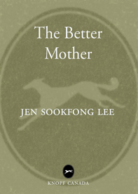 ALSO BY JEN SOOKFONG LEE THE END OF EAST SHELTER PUBLISHED BY ALFRED A - photo 1