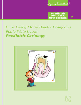 Waterhouse Paula - Paediatric Cariology: QuintEssentials of Dental Practice Vol. 14