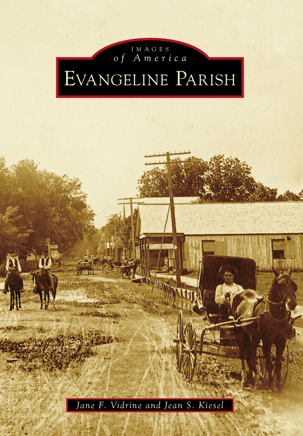 IMAGES of America EVANGELINE PARISH On the Cover Ville Plattes Main Street - photo 1