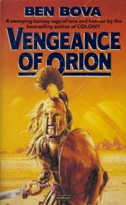 Ben Bova - Vengeance of Orion
