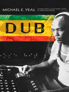 Veal Dub: Soundscapes and Shattered Songs in Jamaican Reggae