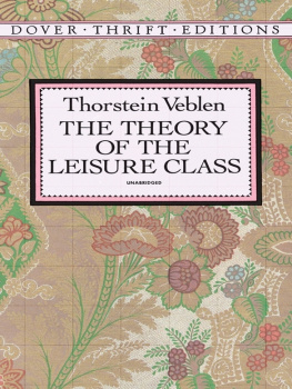 Veblen The Theory of the Leisure Class