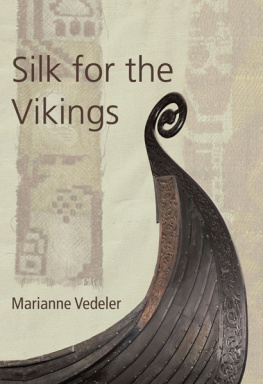 Vedeler - Silk for the Vikings