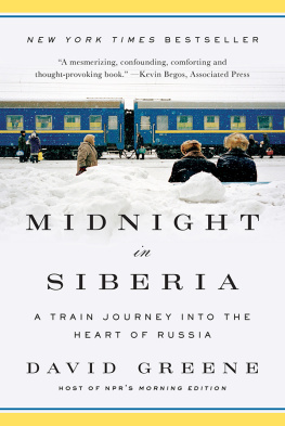 Velikai︠a︡ Sibirskai︠a︡ magistralʹ Midnight in Siberia: a train journey into the heart of Russia