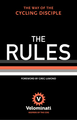 Velominati (Bicyclists group) - The rules: the way of the cycling disciple