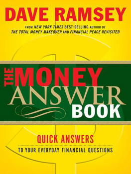 Dave Ramsey - The money answer book: quick answers to your everyday financial questions
