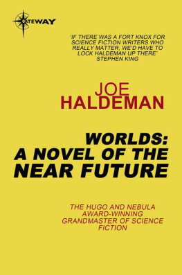 Joe Haldeman Worlds: A Novel of the Near Future