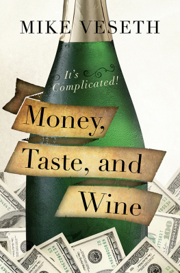 Veseth - Money, taste, and wine: its complicated!