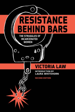 Victoria Law - Resistance behind bars: the struggles of incarcerated women