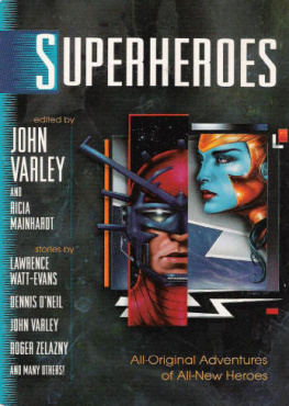 John Varley Superheroes