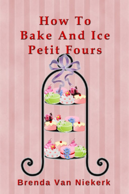 Van Niekerk - How to Bake and Ice Petit Fours