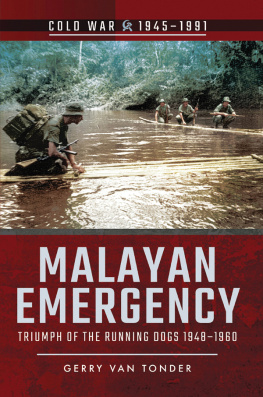 Van Tonder - Malayan Emergency: Triumph of the Running Dogs 1948-1960