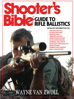 Van Zwoll Shooters Bible Guide to Rifle Ballistics