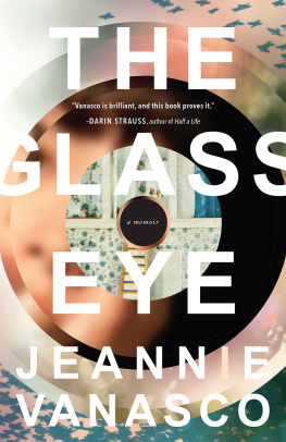 Vanasco - The glass eye: a memoir