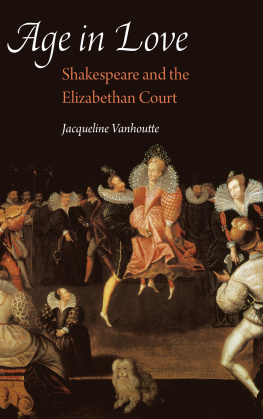 Vanhoutte - Age in love: Shakespeare and the Elizabethan court