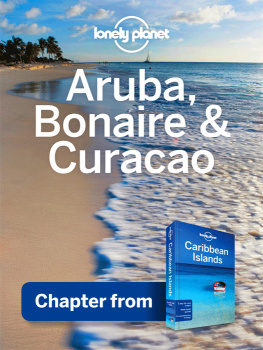 Ver Berkmoes - Aruba, Bonaire & Curacao: Guidebook Chapter