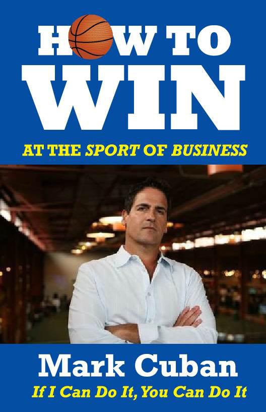 Odiv Mark Cubans Odiv How to Win at the Sport of Business Odiv If I Can - photo 1