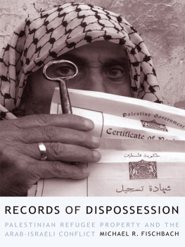 Vereinte Nationen Conciliation Commission for Palestine - Records of Dispossession Palestinian Refugee Property and the Arab-Israeli Conflict