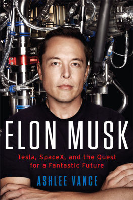 Vance Elon Musk and the Quest for a Fantastic Future Young Readers Edition