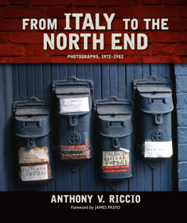 Anthony V. Riccio - From Italy to the North End: Photographs, 1972-1982