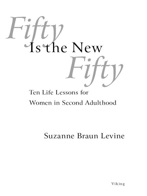 Table of Contents Also by Suzanne Braun Levine Inventing the Rest of Our - photo 1