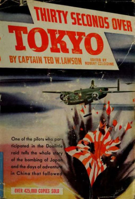 Capt. Ted W. Lawson Thirty Seconds Over Tokyo