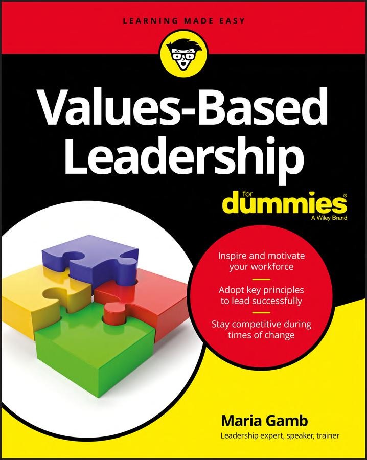 Values-Based Leadership For Dummies Published by John Wiley Sons Inc 111 - photo 1