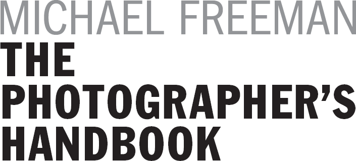 In his long and distinguished career photographer and author MICHAEL FREEMAN - photo 3