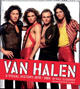 Neil Zlozower Van Halen: A Visual History: 1978-1984