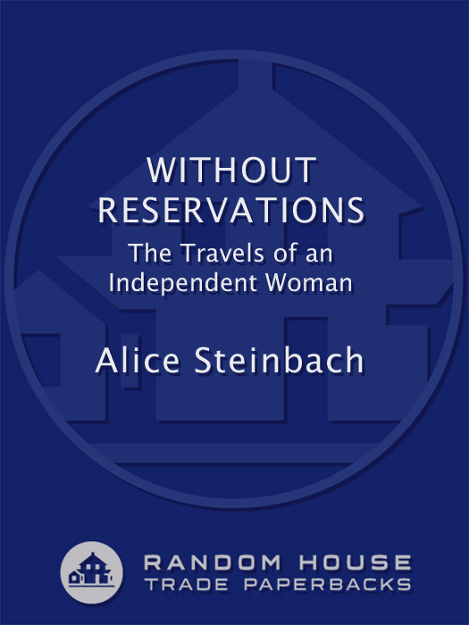Praise for WITHOUT RESERVATIONS Steinbachs prose is polished and professional - photo 1