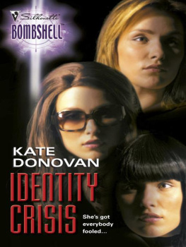 Kate Donovan - Identity Crisis (Silhouette Bombshell)