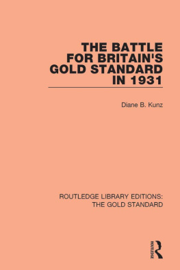 Kunz - The Battle for Britains Gold Standard in 1931