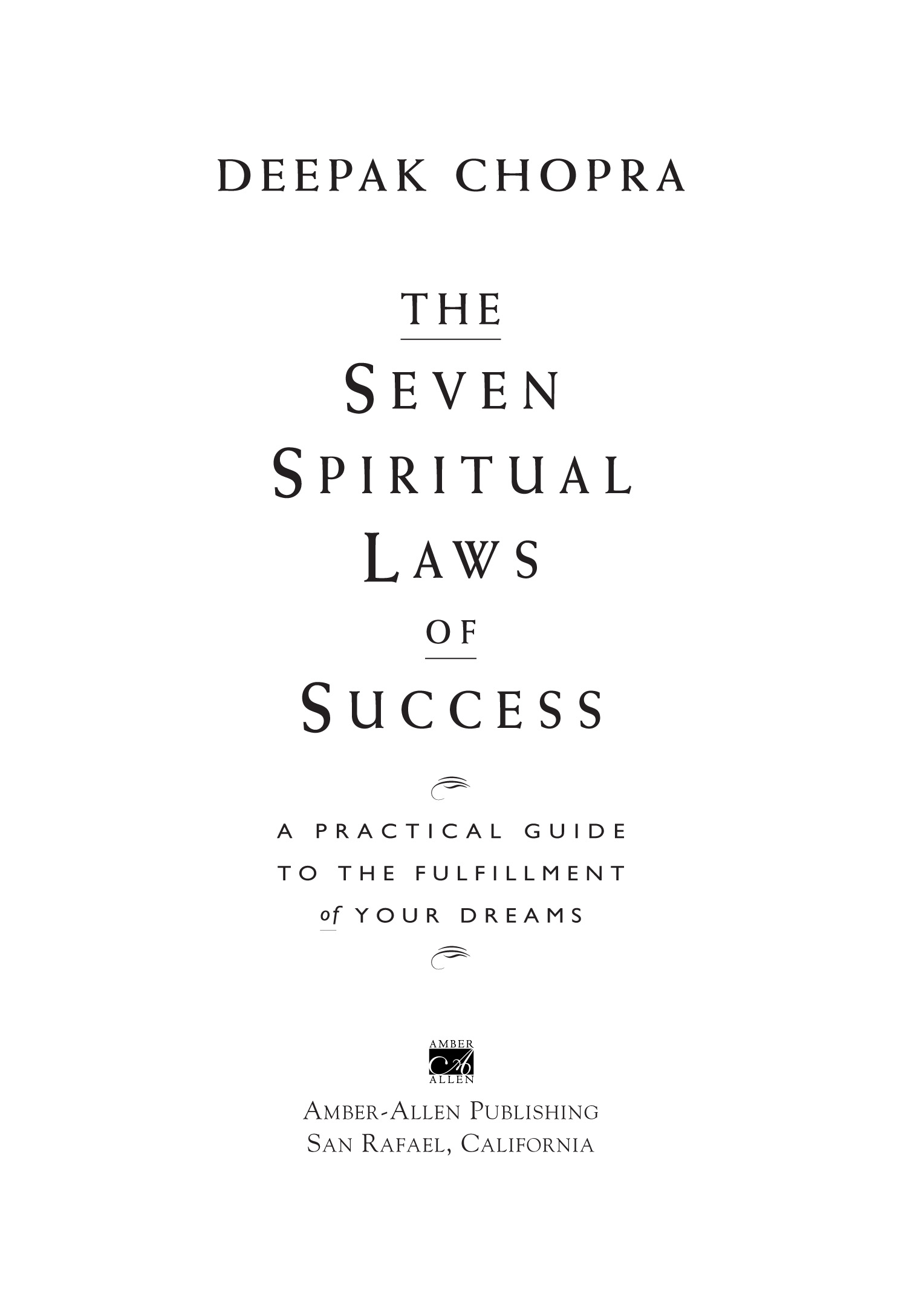 Copyright 1994 by Deepak Chopra Based on Creating Affluence Wealth - photo 1