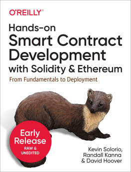 Kevin Solorio - Hands-On Smart Contract Development with Solidity and Ethereum: From Fundamentals to Deployment