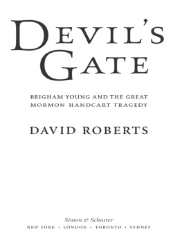 Young Brigham Devils Gate: Brigham Young and the Great Mormon Handcart Tragedy