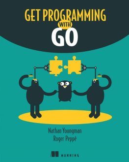 Nathan Youngman and Roger Peppé - Get Programming with Go