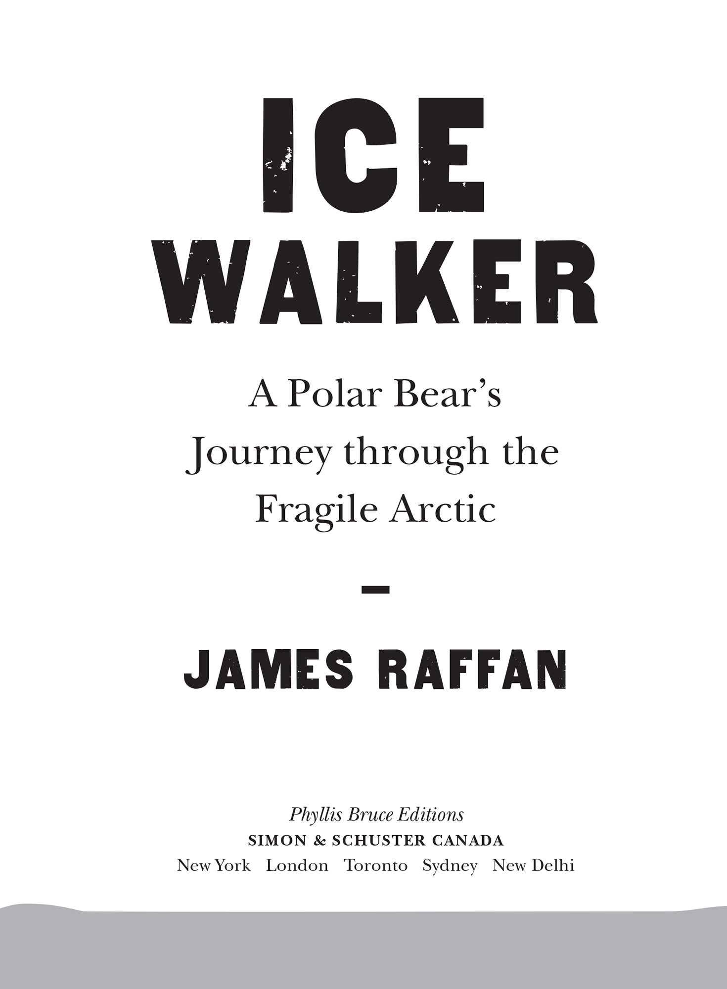 Praise for ICE WALKER For most of my life I have read stories of animals - photo 2