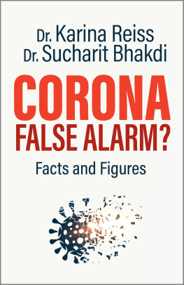 Karina Reiss - Corona, False Alarm?: Facts and Figures